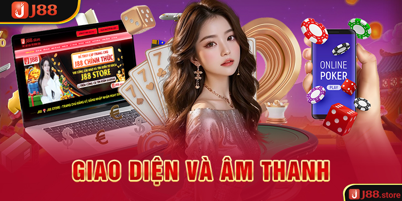 Giao diện và âm thanh