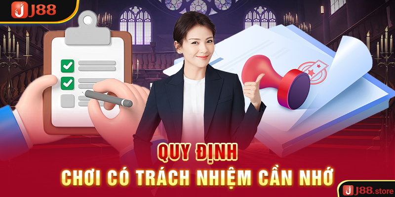 Quy định chơi có trách nhiệm cần nhớ