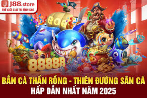 Bắn Cá Thần Rồng - Thiên Đường Săn Cá Hấp Dẫn Nhất Năm 2025