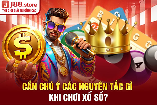 Cần chú ý các nguyên tắc gì khi chơi xổ số? Cần chú ý các nguyên tắc gì khi chơi xổ số?