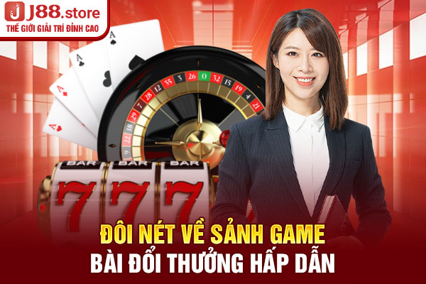Đôi nét về sảnh game bài đổi thưởng hấp dẫn Đôi nét về sảnh game bài đổi thưởng hấp dẫn