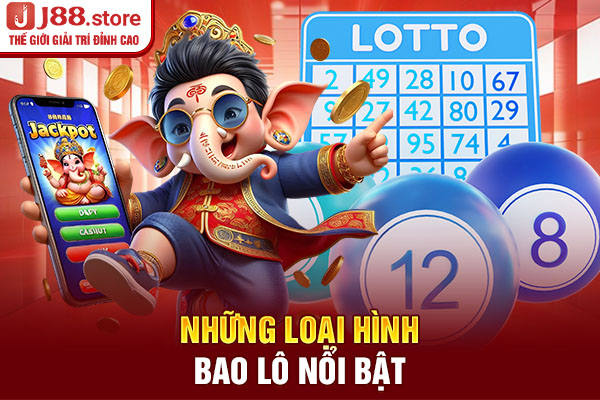 Những loại hình bao lô nổi bật Những loại hình bao lô nổi bật