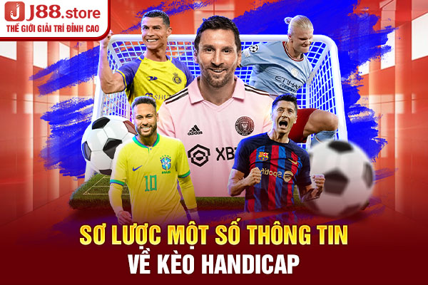 Sơ lược một số thông tin về kèo handicap Sơ lược một số thông tin về kèo handicap