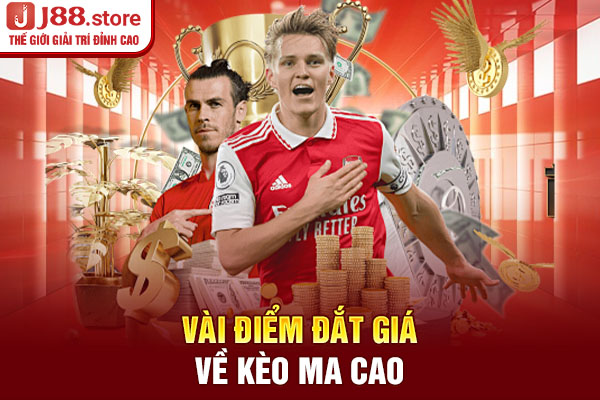 Vài điểm đắt giá về kèo ma cao Vài điểm đắt giá về kèo ma cao